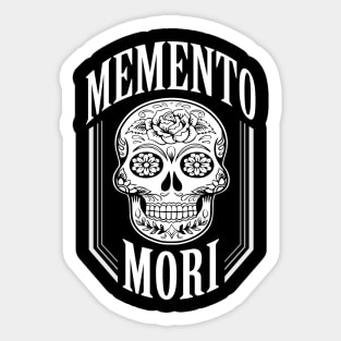 Memento Mori (with a calavera/sugar skull) Sticker